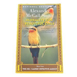 Morality for Beautiful Girls (No. 1 Ladies Detective Agency) PB 2002 Anchor Book